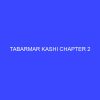 Tabarmar Kashi Chapter 2